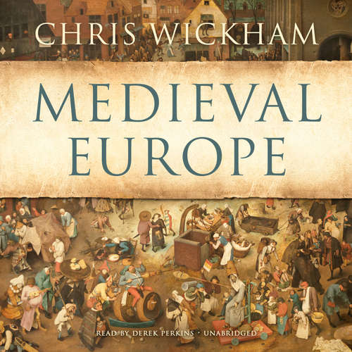 Audiobook Medieval Europe - Chris Wickham - Derek Perkins