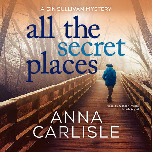Audiobook All the Secret Places - Anna Carlisle - Coleen Marlo