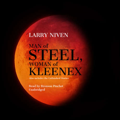 Audiobook Man of Steel, Woman of Kleenex - Larry Niven - Bronson Pinchot