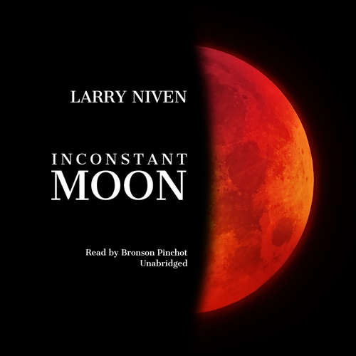Audiobook Inconstant Moon - Larry Niven - Bronson Pinchot