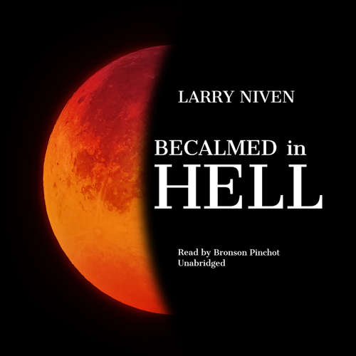 Audiobook Becalmed in Hell - Larry Niven - Bronson Pinchot