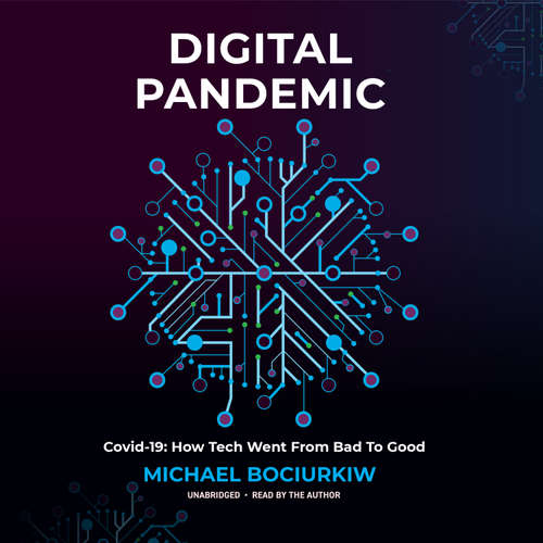 Audiobook Digital Pandemic - Michael Bociurkiw - Michael Bociurkiw