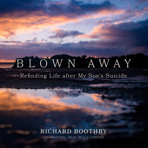 Audiobook Blown Away - Richard Boothby - L.J. Ganser