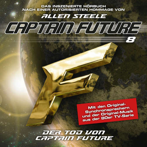 Hoerbuch Captain Future, Folge 8: Der Tod von Captain Future (Hommage von Allen Steele) - Allen Steele - Hans-Jürgen Dittberner Hoerbuch Captain Future, Folge 8: Der Tod von Captain Future (Hommage von Allen Steele) - Allen Steele - Hans-Jürgen Dittberner