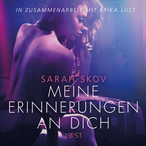 Meine Erinnerungen an dich - Erika Lust-Erotik