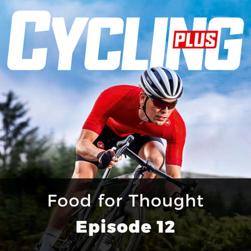 Food for Thought - Cycling Series, Episode 12