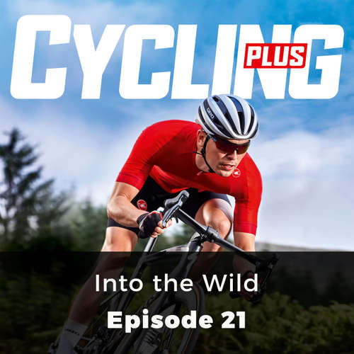 Into the Wild - Cycling Series, Episode 21