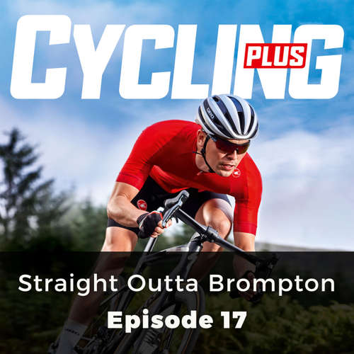 Straight Outta Brompton - Cycling Series, Episode 17