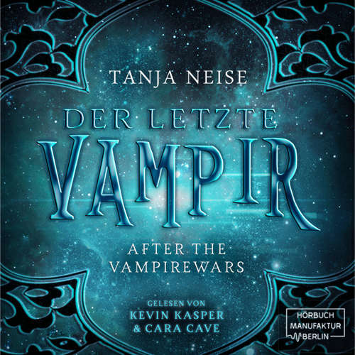 Der letzte Vampir - After the Vampirewars, Band 1