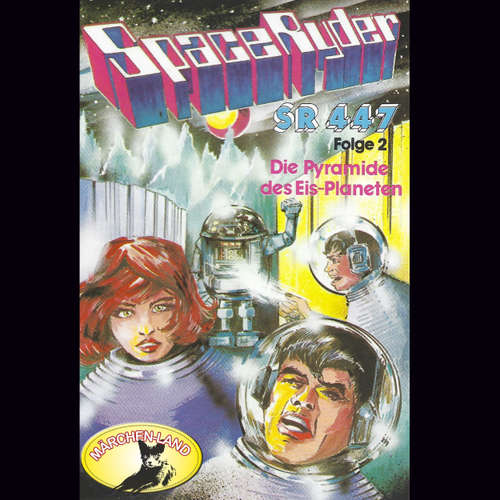 Hoerbuch Space Ryder SR-447, Folge 2: Die Pyramide des Eisplaneten - Swetlana Winkel - Tilly Breidenbach