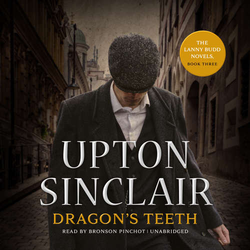 Audiobook Dragon’s Teeth - Upton Sinclair - Bronson Pinchot