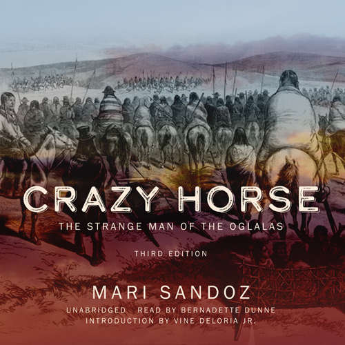 Audiobook Crazy Horse, Third Edition - Mari Sandoz - Bernadette Dunne