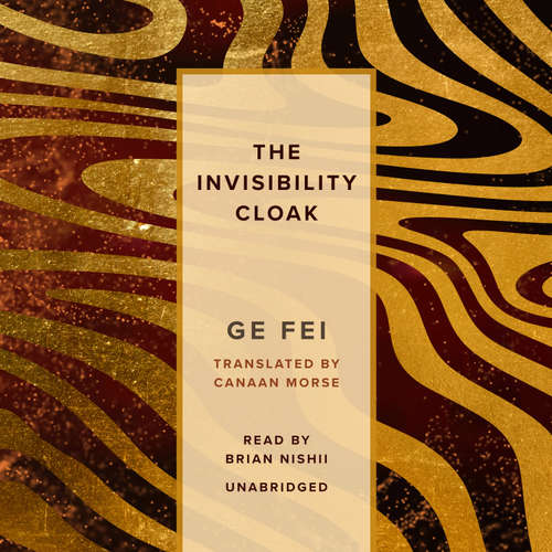 Audiobook The Invisibility Cloak - Ge Fei - Brian Nishii
