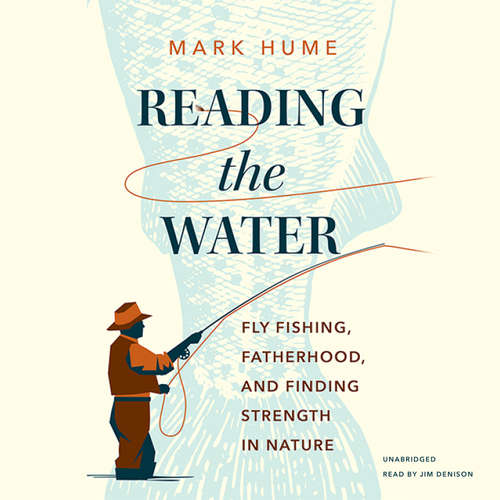 Audiobook Reading the Water - Mark Hume - Jim Denison