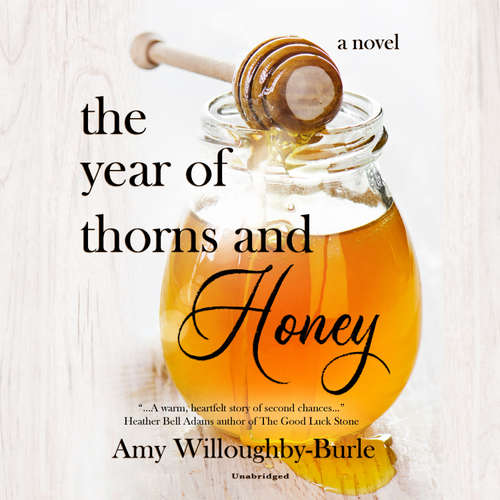 Audiobook The Year of Thorns and Honey - Amy Willoughby-Burle - Kate Rudd