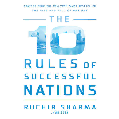 Audiobook The 10 Rules of Successful Nations - Ruchir Sharma - William Hughes