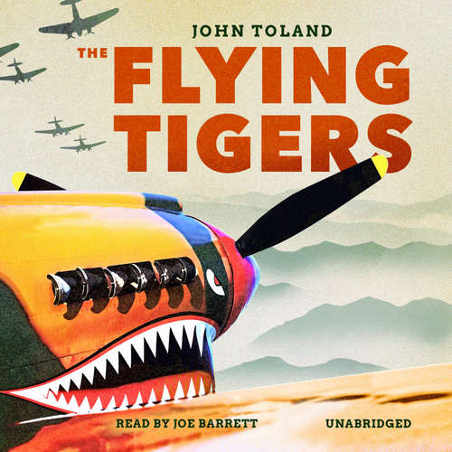 Audiobook The Flying Tigers - John Toland - Joe Barrett