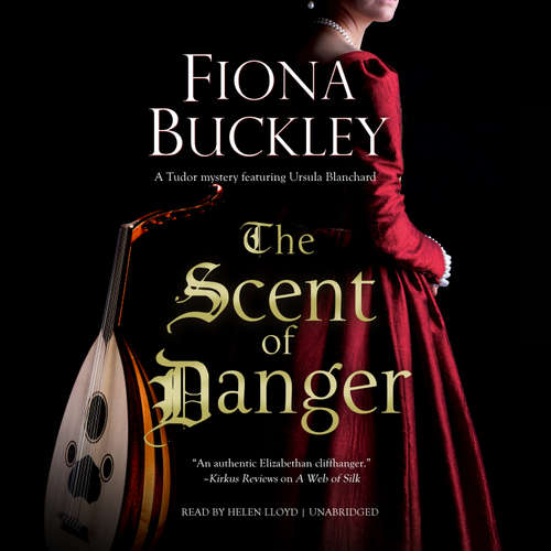 Audiobook The Scent of Danger - Fiona Buckley - Helen Lloyd