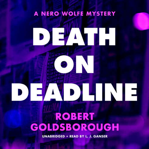Audiobook Death on Deadline - Robert Goldsborough - L.J. Ganser