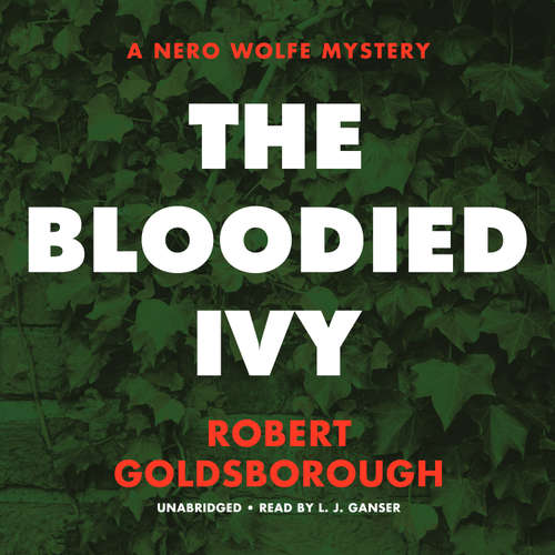 Audiobook The Bloodied Ivy - Robert Goldsborough - L.J. Ganser