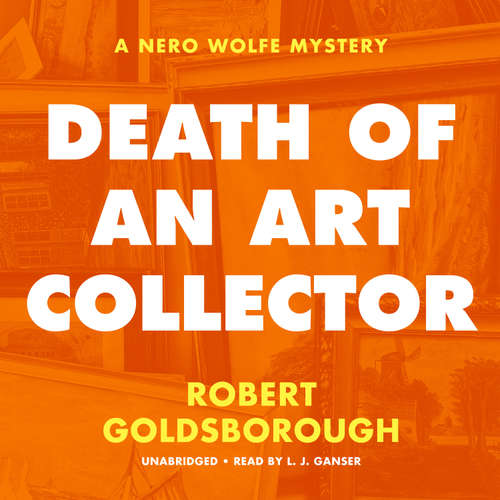 Audiobook Death of an Art Collector - Robert Goldsborough - L.J. Ganser