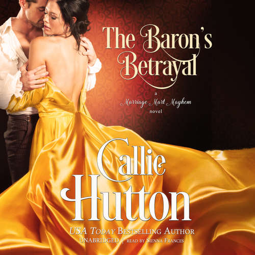 Audiobook The Baron’s Betrayal - Callie Hutton - Sienna Frances