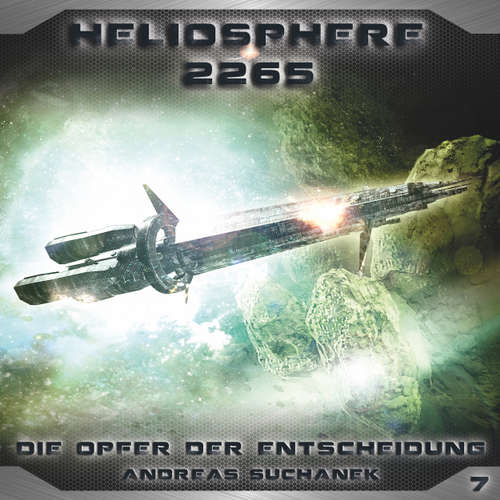 Hoerbuch Heliosphere 2265, Folge 7: Die Opfer der Entscheidung - Andreas Suchanek - Thomas Schmuckert Hoerbuch Heliosphere 2265, Folge 7: Die Opfer der Entscheidung - Andreas Suchanek - Thomas Schmuckert