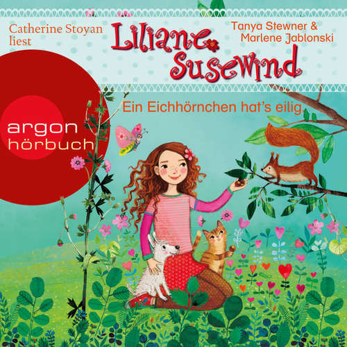 Hoerbuch Ein Eichhörnchen hat's eilig - Liliane Susewind - Tanya Stewner - Catherine Stoyan