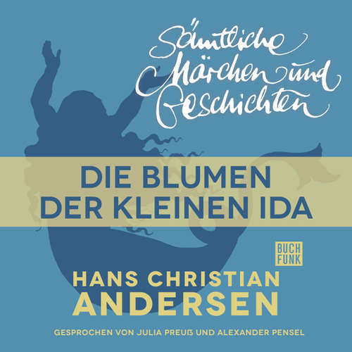 H. C. Andersen: Sämtliche Märchen und Geschichten, Die Blumen der kleinen Ida