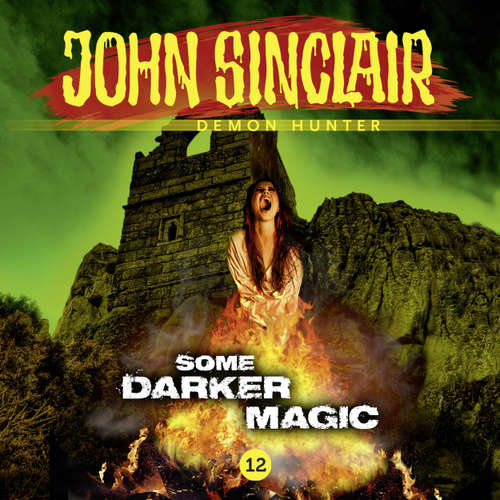 Audiobook John Sinclair, 12: Some Darker Magic - Gabriel Conroy - Andrew Wincott