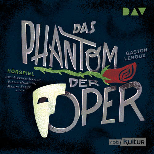 Hoerbuch Das Phantom der Oper (Hörspiel) - Gaston Leroux - Matthias Habich