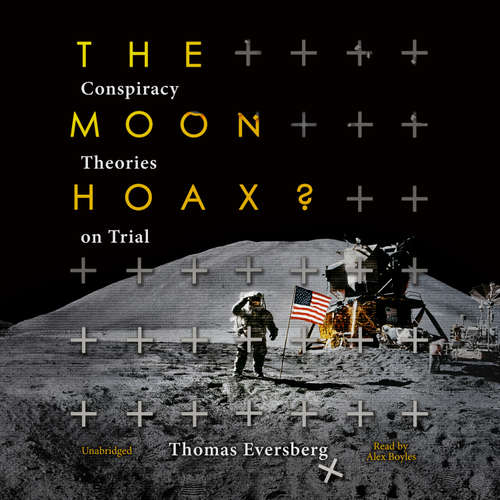 Audiobook The Moon Hoax? - Thomas Eversberg - Alex Boyles