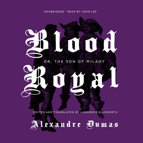 Audiobook Blood Royal - Alexandre Dumas - John Lee