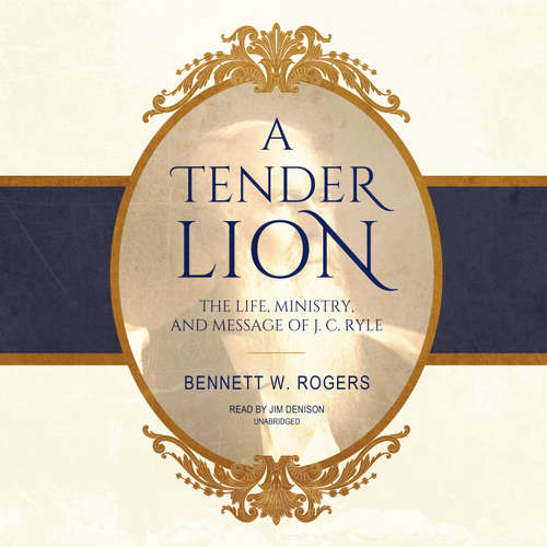 Audiobook A Tender Lion - Bennett W. Rogers - Jim Denison