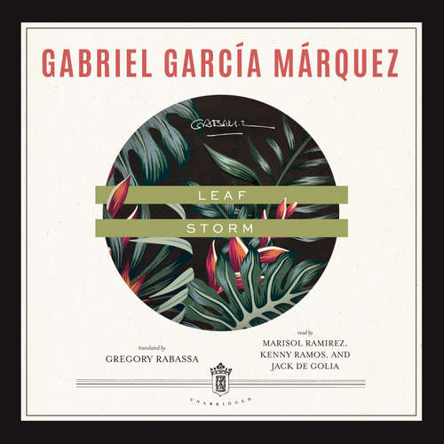 Audiobook Leaf Storm - Gabriel García Márquez - Marisol Ramirez
