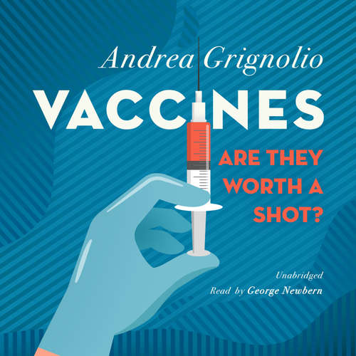 Audiobook Vaccines: Are They Worth a Shot? - Andrea Grignolio - George Newbern