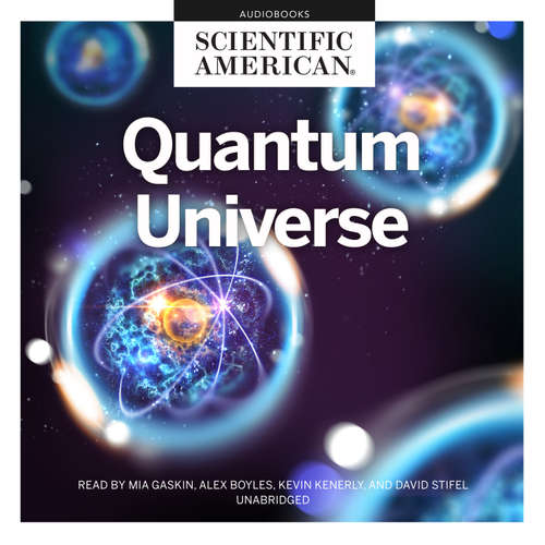 Audiobook Quantum Universe - Scientific American - Kevin Kenerly