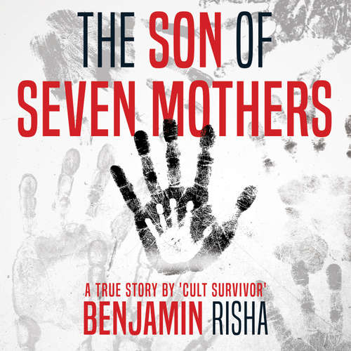 Audiobook The Son of Seven Mothers - Benjamin Risha - Tim Getman