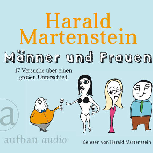 Männer und Frauen - 17 Versuche über einen großen Unterschied