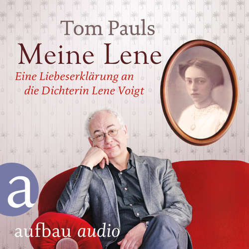 Meine Lene - Eine Liebeserklärung an die Dichterin Lene Voigt