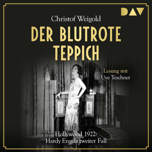 Der blutrote Teppich. Hollywood 1922: Hardy Engels zweiter Fall - Hardy Engel 2