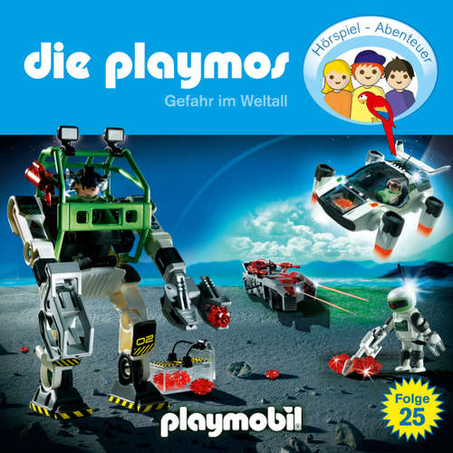 Hoerbuch Die Playmos - Das Original Playmobil Hörspiel, Folge 25: Gefahr im Weltall - Simon X. Rost - Gerrit Schmidt-Foß