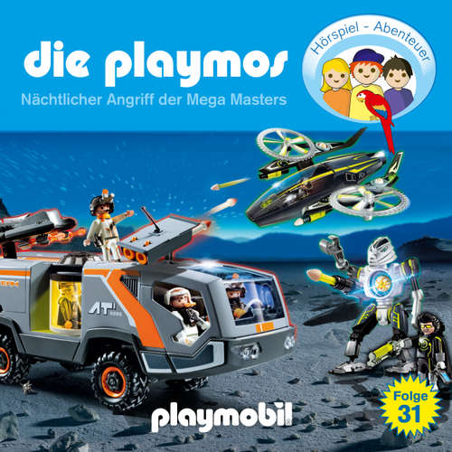 Hoerbuch Die Playmos - Das Original Playmobil Hörspiel, Folge 31: Nächtlicher Angriff der Mega Masters - Simon X. Rost - Gerrit Schmidt-Foß