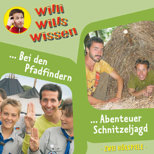 Hoerbuch Willi wills wissen, Folge 9: Bei den Pfadfindern / Abenteuer Schnitzeljagd - Jessica Sabasch - Willi Weitzel