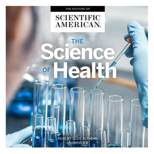 Audiobook The Science of Health - Scientific American - Suzie Althens