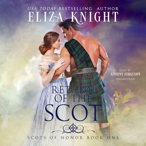 Audiobook Return of the Scot - Eliza Knight - Antony Ferguson