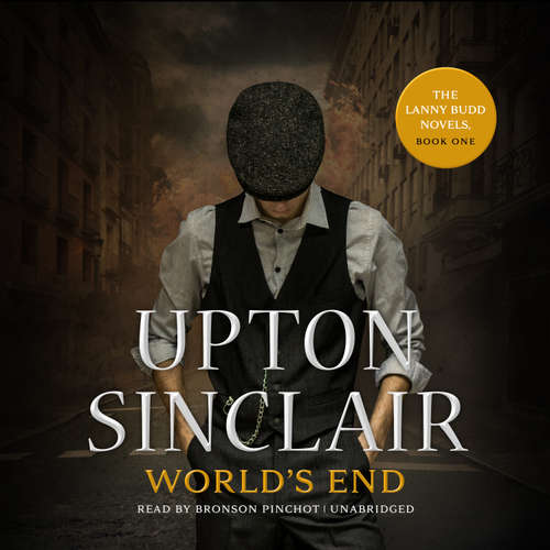 Audiobook World’s End - Upton Sinclair - Bronson Pinchot