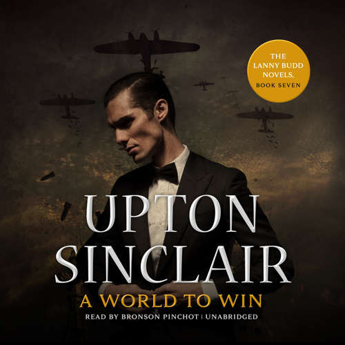 Audiobook A World to Win - Upton Sinclair - Bronson Pinchot