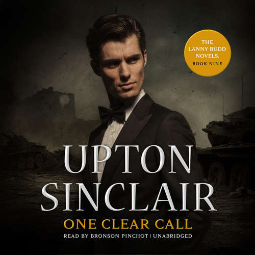 Audiobook One Clear Call - Upton Sinclair - Bronson Pinchot