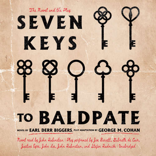 Audiobook Seven Keys to Baldpate - Earl Derr Biggers - a full cast